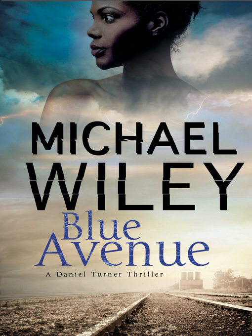 Title details for Blue Avenue by Michael Wiley - Available